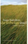 Die redselige Insel: Irisches Tagebuch - Hugo Hamilton