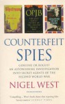Counterfeit Spies: Genuine or Bogus? (Intelligence Library) - Nigel West