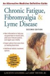 Chronic Fatigue, Fibromyalgia, and Lyme Disease - Burton Goldberg