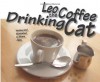 Leo the Coffee Drinking Cat - Steve Akley, Mark Hansen