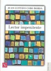 Lector Impenitente - Juan Gustavo Cobo Borda, Juan Pablo Viscardo y. Guzmn