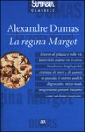 La regina Margot - Alexandre Dumas