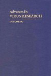 Advances in Virus Research, Volume 30 - Karl Maramorosch