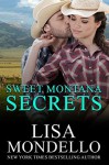 Sweet Montana Secrets: Contemporary Western Romance - Lisa Mondello