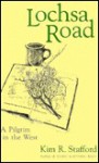 Lochsa Road - Kim Robert Stafford, Hannah Hinchman