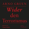 Wider den Terrorismus - Arno Gruen, Claus Vester