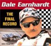 Dale Earnhardt: The Final Record - John Regruth