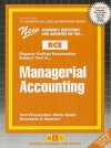 Managerial Accounting: Test Preparation Study Guide Questions & Answers - Jack Rudman, National Learning Corporation