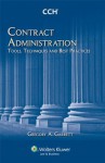 Contract Administration: Tools, Techniques, and Best Practices - Gregory A. Garrett