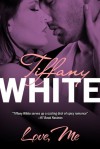 Love, Me (Harlequin Temptation, #490) - Tiffany White