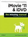 iMovie '11 & iDVD: The Missing Manual - David Pogue, Aaron Miller