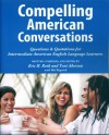 Compelling American Conversations - Eric H. Roth, Toni Aberson, Hal Bogotch, Laurie Selik