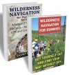 Wilderness Navigation Collection: How to Navigate with and without GPS, Map Reading and Compass Use: (Survival Guide, Survival in the Wilderness) - Steven Gray