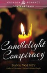 Candlelight Conspiracy - Dana Volney