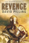 The White Hawk (I): Revenge (Volume 1) - David Pilling
