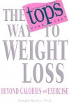 The TOPS Way to Weight Loss - Howard Rankin