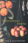 Nautinnon hinta - John Lanchester, Kristiina Rikman