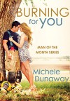 Burning for You - Michele Dunaway