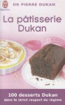 La Patisserie Dukan - Pierre Dukan