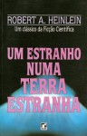 Um Estranho Numa Terra Estranha - Robert A. Heinlein, José Sanz