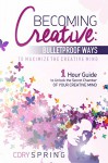 Becoming Creative: Bulletproof Ways To Ignite Your Creativity Genuis (Creativity Inc. Book 1) - Cory Spring