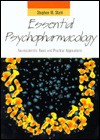 Essential Psychopharmacology: Neuroscientific Basis and Practical Applications - Stephen M. Stahl