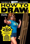 Wizard How to Draw: Getting Started (The Best of Basic Training) - Mike Searle