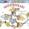 Underwear! (Board Book) - Mary Elise Monsell, Lynn M. Munsinger