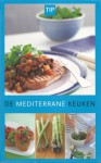 De Mediterrane keuken - Margret Malone, Claudia Pelsmaeker-Dispa, Els van Enckevort