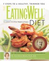 The EatingWell® Diet: Introducing the University-Tested VTrim Weight-Loss Program - Jean Harvey-Berino, Joyce Hendley, EatingWell Magazine