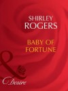 Baby of Fortune (Mills & Boon Desire) (The Fortunes of Texas: The Lost - Book 3) - Shirley Rogers