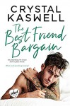 The Best Friend Bargain (Inked) - Crystal Kaswell