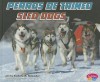 Perros de Trineo/Sled Dogs - Kimberly M. Hutmacher, Gail Saunders-Smith, Jane Fuerstenau