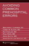 Avoiding Common Prehospital Errors - Benjamin Lawner