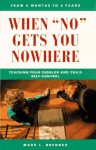 When No Gets You Nowhere - Mark L. Brenner