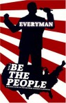 Everyman: Be the People - Steven Goldman, Joe Bucco, Dan Goldman