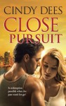 Close Pursuit - Cindy Dees