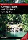 Mind, Body And Spirit: Complete Health And Well Being With Tai Chi - Donald Kerr