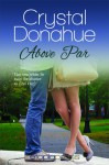 Above Par - Crystal Donahue