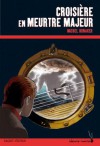 Croisière en meurtre majeur (Heure noire rouge) (French Edition) - Michel Honaker, Erwann Surcouf