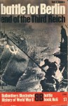 The Battle For Berlin: End Of The Third Reich - Earl F. Ziemke