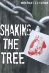 Shaking the Tree - Michael Donohue