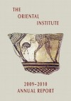 The Oriental Institute 2009-2010 Annual Report - Gil Stein