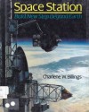 Space Station: Bold New Step Beyond Earth (Skylight Book) - Charlene W. Billings