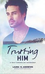 Trusting Him - Claire Smith, Hot Tree Editing, Laura N. Andrews