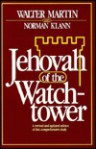 Jehovah of the Watchtower - Walter Ralston Martin