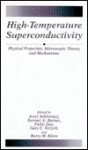 High-Temperature Superconductivity: Physical Properties, Microscopic Theory, and Mechanisms - Josef Ashkenazi