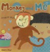 Monkey and Me! - Angela Muss