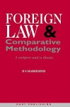 Foreign Law and Comparative Methodology: A Subject and a Thesis - Basil S. Markesinis