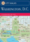 City Walks: Washington, D.C.: 50 Adventures on Foot (Cards) - China Williams, John Spelman